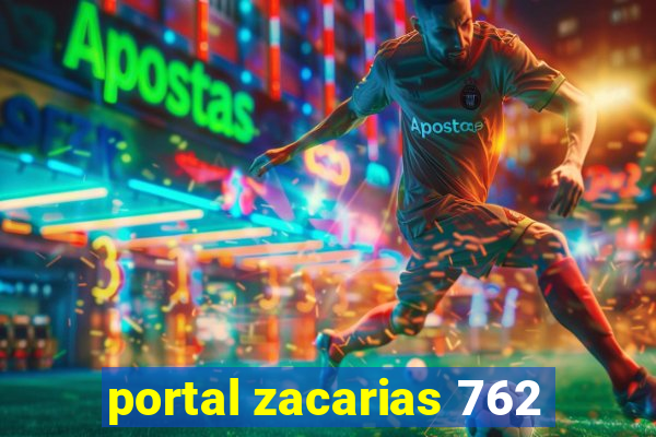 portal zacarias 762